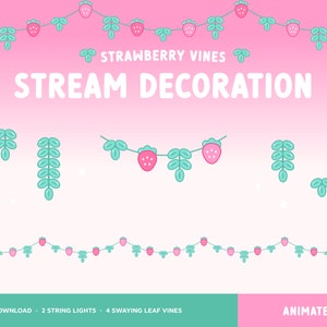 May include: Animated strawberry vine string lights with swaying leaves. The text "Strawberry Vines Stream Decoration" is at the top of the image. The text "Instant Download - 2 String Lights - 4 Swaying Leaf Vines" is at the bottom of the image. The text "Animated" is at the bottom right of the image.