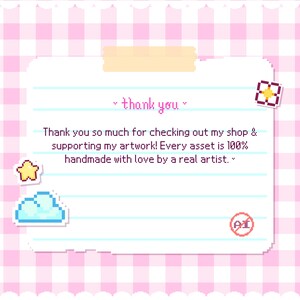 Peut inclure: Une note rectangulaire avec une texture de papier lign&eacute; et une bordure &agrave; carreaux roses et blancs. Le texte indique : thank you. Thank you so much for checking out my shop & supporting my artwork! Every asset is 100% handmade with love by a real artist. Inclut des ic&ocirc;nes en pixel art d'une &eacute;toile, d'un nuage, d'une fleur et un cercle rouge barr&eacute; sur les lettres AI.