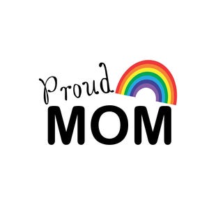 Stolze Mama, LGBT, Digital Download Dateien, PNG, Jpg, SVG, Dxf, Regenbogen, Liebe, Gay