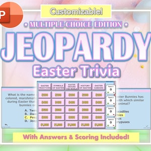 May include: A customizable Easter trivia game in a Jeopardy format. The game board has categories like Easter Traditions, Symbols of Easter, Easter Around the World, History of Easter, and Easter Candies. The game is designed for multiple players and includes scoring.