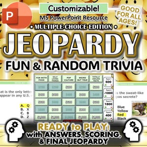 May include: A digital Jeopardy game template with the title "JEOPARDY FUN & RANDOM TRIVIA." The image features a PowerPoint resource with multiple choice questions, a game board, and smiley face balls. Text includes "READY TO PLAY!" and "GOOD FOR ALL AGES!"