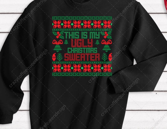 This is My Ugly Christmas Sweater Red 