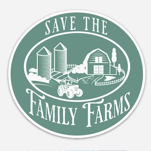 Save The Family Farms green white oval vinyl sticker