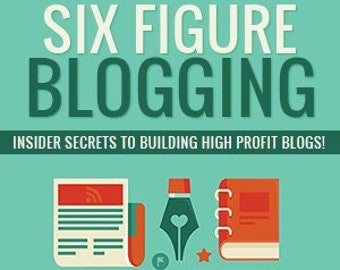 Six Figure Blogging ebook