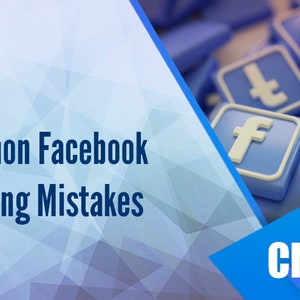 May include: A blue and white graphic with the text "10 Common Facebook Marketing Mistakes" and "Chapter 1". The background is a blue and white geometric pattern. The graphic is overlaid with a pile of blue square buttons with a white "f" on each button.