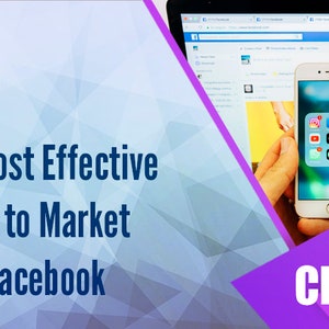 May include: A laptop computer with a Facebook page open on the screen. A hand is holding a smartphone with social media icons on the screen. The text "The 8 Most Effective Ways to Market on Facebook" is on the left side of the image. The text "Chapter 2" is on the right side of the image.
