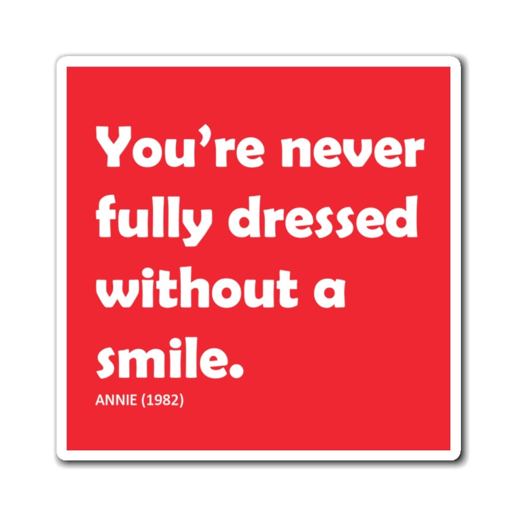 you're never fully dressed without a smile You're Never Fully Dressed Without a Smile Inspirational Vinyl Wall Decal VWAQ Yellow / 6