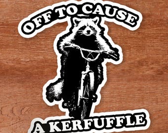 Raccoon Sticker Off to Cause a Kerfuffle Fantasy Magic Witchy Nature Camping Sarcastic Laptop Gifts Sticker Vinyl Decal Tumbler Funny Witch