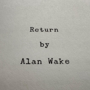 Alan Wake 2 Retour complet du manuscrit | Manuscrit « Retour » de 56 pages | dactylographiée avec notes manuscrites | Inclut les pages du mode brouillon final