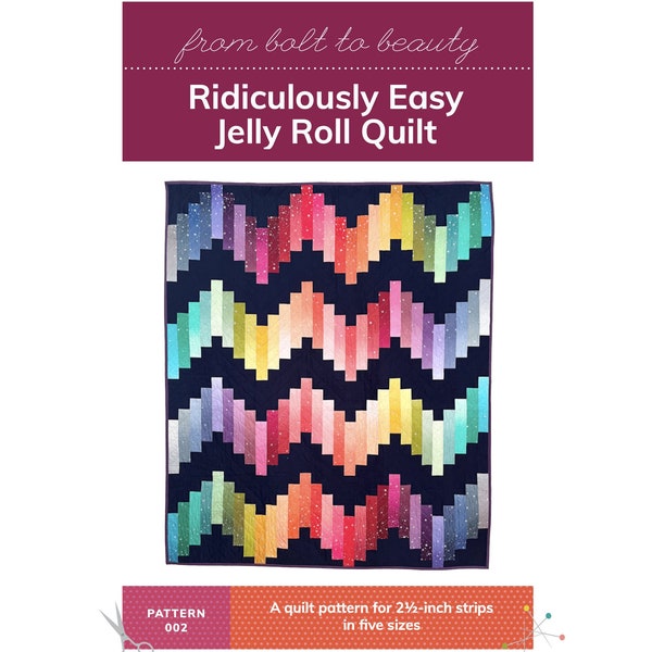 PDF Modèle de courtepointe Jelly Roll ridiculement facile par Michelle Cain de From Bolt to Beauty