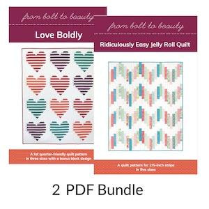 PDF Bundle: Ridiculously Easy Jelly Roll Quilt Pattern and Love Boldly Quilt Patterns