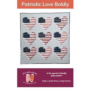 PDF Patriotic Love Boldly Pattern, by Michelle Cain of From Bolt to Beauty