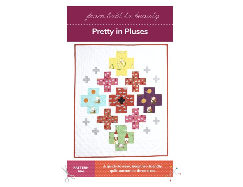 PDF Pretty in Pluses Beginner Quilt Pattern, by Michelle Cain of From Bolt to Beauty image 1