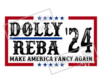 Dolly Reba '24 SVG PNG JPEG Sublimation - Distressed & Solid Font available