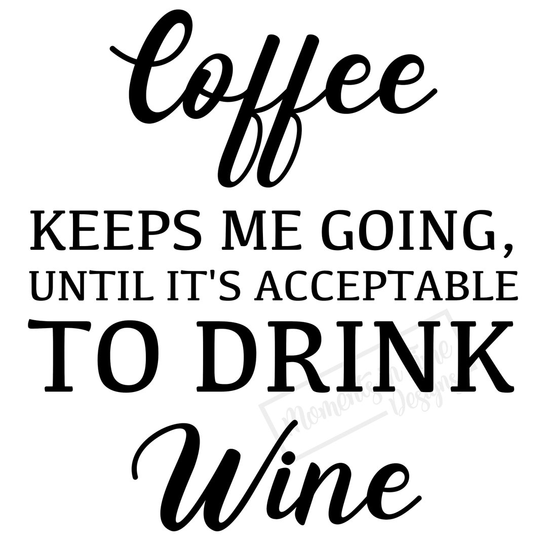 Coffee Keeps Me Going SVG PNG JPEG Sublimation Etsy