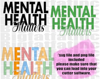 MENTAL Health Matters SVG, Png-Instant download only