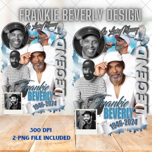 FRANKIE BEVERLY Png Design, Frankie Beverly| Before I let you go| Frankie and Maze| Legend Tribute Instant Download ONLY