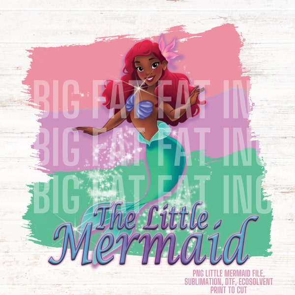 Pretty Girl Ariel| The little Mermaid, Magical, PNG INSTANT download, sublimation, print to cut instant  Halle Berry