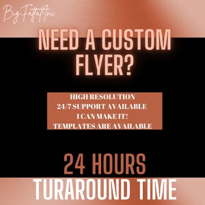 May include: A digital flyer advertising custom flyer design services. The flyer is on a brown background with the text "NEED A CUSTOM FLYER?" in white. The flyer also includes the text "HIGH RESOLUTION", "24/7 SUPPORT AVAILABLE", "I CAN MAKE IT!" and "TEMPLATES ARE AVAILABLE" in white. The flyer also includes the text "24 HOURS TURAROUND TIME" in white.