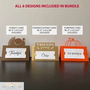 May include: Six Thanksgiving place card designs, each measuring 4 inches wide. The designs feature a turkey, a pumpkin, and the words "Friends Giving". The cards are folded and have a blank space for writing a name.