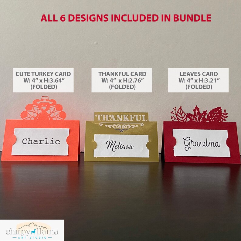 May include: Six Thanksgiving place card designs, each with a different theme. The designs include a turkey, leaves, and the word "Thankful". Each card is 4 inches wide and folded. The cards are shown with names written on them, such as "Charlie", "Melissa", and "Grandma".