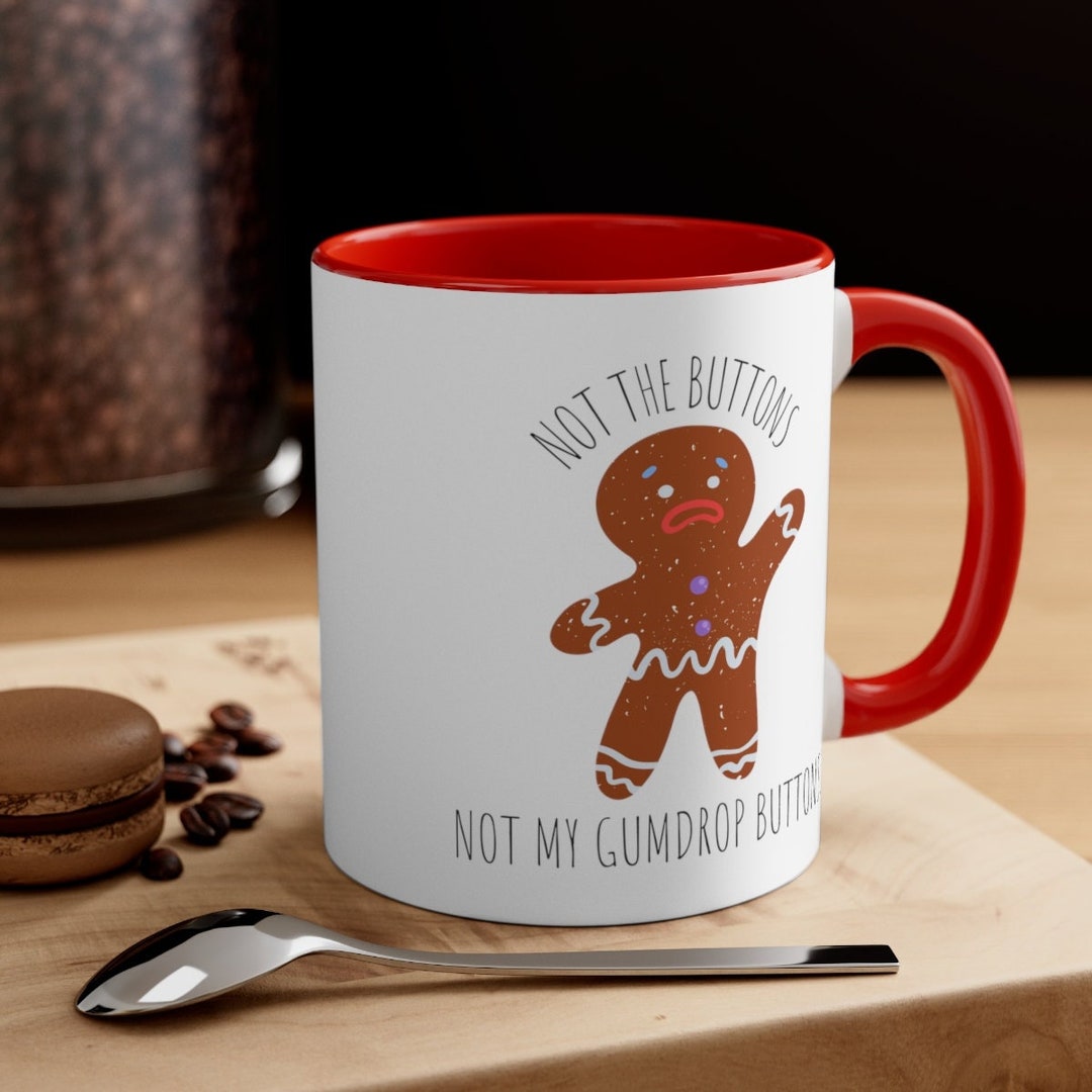 Not the Gumdrop Buttons Mug Christmas Gingerbread Man Fall Etsy