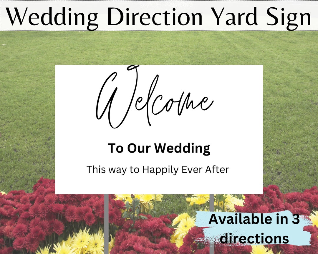 Welcome Direction Sign Wedding Welcome Yard Sign| Direction Sign for Wedding, Welcome Sign ...
