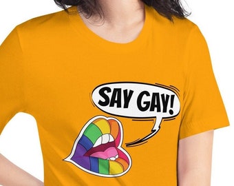 Say Gay! T-shirt S-XL Gay Pride Apparel LGBTQ Ally Shirt Rainbow Lips Art Inspirational Rainbow Pride Shirt