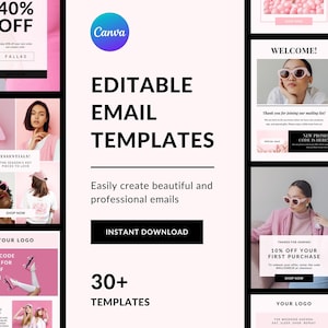 May include: A collection of 30+ editable email templates for businesses. The templates feature a pink color scheme and images of women wearing stylish clothing. The text "Editable Email Templates" is displayed in large, bold letters.