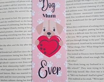 Best dog mum ever bookmark for Mothers day - Gift for mum | Reading accessories | For her | Best friend | For mum | Pet lovers bookmark