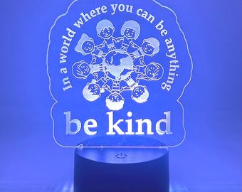 Be Kind Acrylic Led Night Light. Remote with Various Color Settings with Base