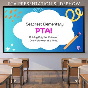 May include: A presentation slideshow for the PTA at Seacrest Elementary. The screen displays the text "PTA!" in pink, with the tagline "Building Brighter Futures, One Volunteer at a Time." A yellow pencil and decorative elements are also visible.