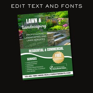 May include: Green and white flyer advertising lawn and landscaping services. The flyer features a photo of a stone staircase with green plants and flowers. The text on the flyer reads "LAWN & Landscaping", "Professional Landscaping and Lawn Services", "Residential & Commercial", "Services", "Free Estimates!" and "Satisfaction Guaranteed". The phone number 123-456-7890 and website address WWW.REALLYGREATWEBSITE.COM are also included.