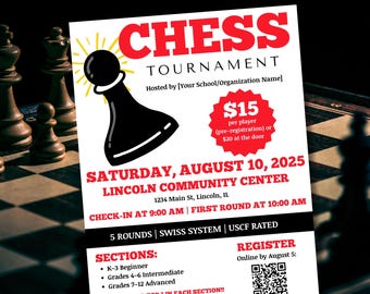 May include: A flyer for a chess tournament with the title "CHESS TOURNAMENT" in red. The flyer includes the date, location, and sections for different grade levels. A black chess piece graphic is featured on the flyer.