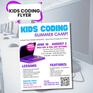 May include: A flyer for a Kids Coding Summer Camp, featuring a purple laptop graphic. The flyer includes dates, times, and a list of lessons and features. The text reads "Register Today! Spots Fill Fast."