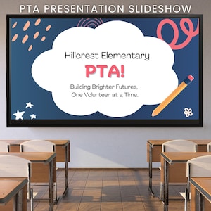 May include: A classroom presentation screen displays the text "PTA!" within a cloud graphic, with the words "Hillcrest Elementary" above it. The screen also includes a pencil illustration and the phrase "Building Brighter Futures, One Volunteer at a Time."