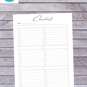 May include: A printable checklist with the word "Checklist" at the top and a line for the date. The checklist is divided into three sections, each with eight blank lines and a checkbox next to each line.