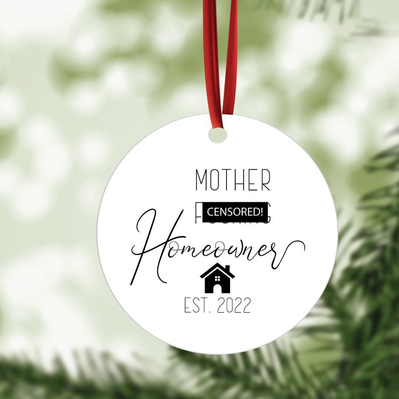 Mother Fuc*ing Homeowner Ornament | Home Owner Gifts | Housewarming Gifts | Christmas Ornaments | Our First Home Ornament | Christmas Gifts 