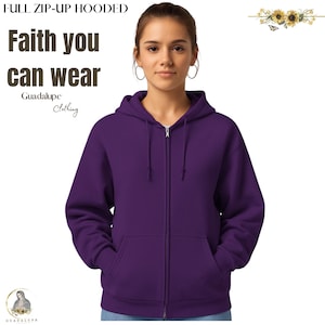 May include: A full zip-up hooded sweatshirt in a deep purple color. The sweatshirt has a hood, a full-length zipper, and two front pockets. The text "Faith you can wear" is displayed on the left side of the image, with "Guadalupe Clothing" below it.