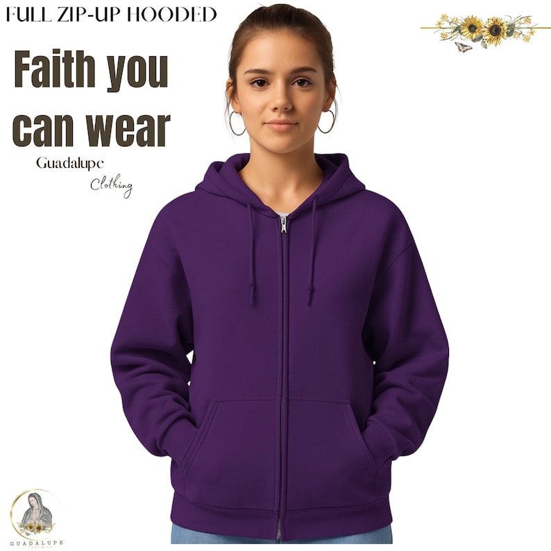 May include: A full zip-up hooded sweatshirt in a deep purple color. The sweatshirt has a hood, a full-length zipper, and two front pockets. The text "Faith you can wear" is displayed on the left side of the image, with "Guadalupe Clothing" below it.