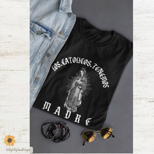 Mexican Tshirt, Guadalupe Shirt, Funny Tee, Mexican Folk Inspire Tee,  Virgen Maria Shirt, La Morenita Tee, Trendy  Latino Clothing