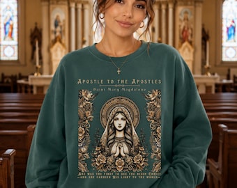 Felpa con la scritta "Apostolo degli Apostoli", Santa Maria Maddalena, felpa cattolica da donna, regalo devozionale per lei.