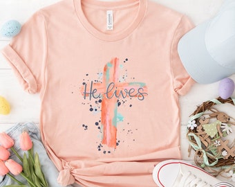 Easter Shirt, He Lives Shirt, He Lives Cross Shirt, Easter Shirt Family, Christian Easter, Easter Gift, Easter T-shirts, Easter Outfit