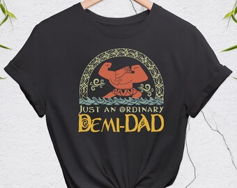 Just An Ordinary Demi Dad Shirt, Maui Shirt for Dad, Disney Moana shirt, Maui tee, Father's Day Gift, Demi Dad Tee, Dad Shirt, Gift for Dad