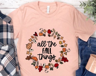 All The Fall Things Shirt, Fall Shirt, Autumn Tees, Fall Is My Favorite, Cute Fall Shirts, Pumpkin Tee, Pumpkin Spice Leggings Leaves Lattes