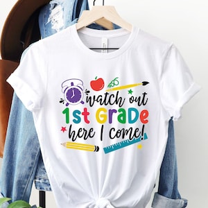 Custom 1st Grade Shirt, Watch Out First Grade Here I Come, Personalized Back To School Shirt, 1st Grade Kids Shirt, First Day Of School Gift