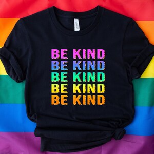 Pride Be Kind T-Shirt, Be Kind Rainbow Shirt, Pride Gift Shirt, Gay Pride Be Kind Rainbow Shirt, LGBTQ Pride Shirt, Lesbian Shirt, Pride Tee