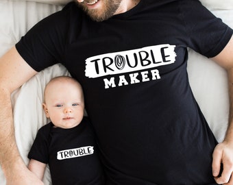 Trouble Maker and Trouble Shirts,Custom Dad And Son Shirts, Custom Text Dad And Son Shirts, Dad Son Matching Shirts, Father And Son Shirt