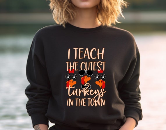I Teach The Cutest Turkeys Shirt, Teacher Thanksgiving Shirt, Thanksgiving Vibes, Thankful Teacher, Fall Teacher Shirt, Give Thanks Tees