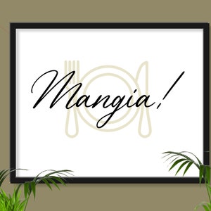 Mangia, Instantly Downloadable Printable, Wall Art